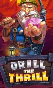 Drill The Thrill